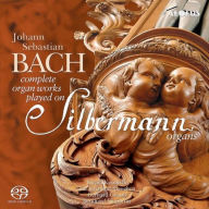 Bach: Complete Organ Works Played on Silbermann Organs - Bernhard Klapprott