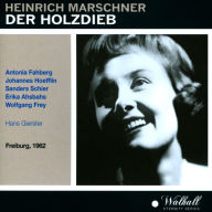 Heinrich Marschner: Der Holzdieb - Hans Gierster