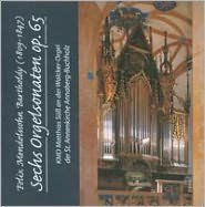Mendelssohn Bartholdy: Sechs Orgelsonaten Matthias Suess Artist