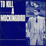 To Kill a Mockingbird [Original Motion Picture Score][Varèse] - Royal Scottish National Orchestra