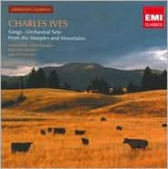 Charles Ives: Songs; Orchestral Sets; From the Steeples and Mountains - Ingo Metzmacher