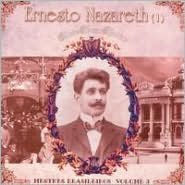 Mestre Brasileiros, Vol. 3: Ernesto Nazareth - Maria Teresa Madeira
