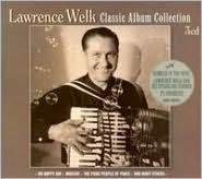 Classic Album Collection - Lawrence Welk