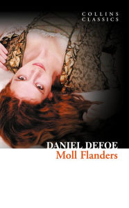 Moll Flanders (Collins Classics) Daniel Defoe Author