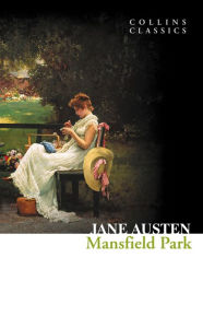 Mansfield Park (Collins Classics) Jane Austen Author