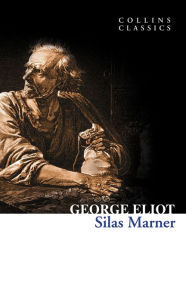 Silas Marner (Collins Classics) George Eliot Author