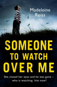 Someone to Watch Over Me Madeleine Reiss Author