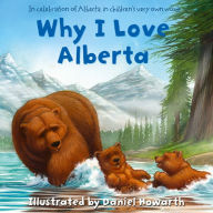 Why I Love Alberta Daniel Howarth Illustrator
