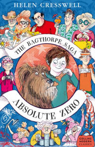 The Bagthorpe Saga: Absolute Zero (Collins Modern Classics) Helen Cresswell Author