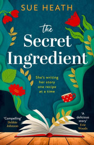 The Secret Ingredient Sue Heath Author