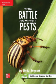 Reading Wonders Leveled Reader The Battle Against Pests: Approaching Unit 3 Week 5 Grade 4 DONALD BEAR Author