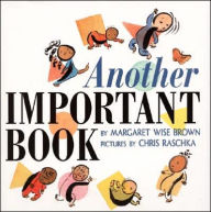 Another Important Book Margaret Wise Brown Author