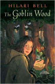 The Goblin Wood - Hilari Bell