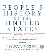A People's History of the United States: Highlights from the Twentieth Century Howard Zinn Author