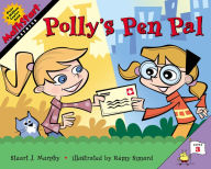 Polly's Pen Pal: Metric System (MathStart 3 Series) Stuart J. Murphy Author