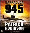 Barracuda 945 (Admiral Arnold Morgan Series #6) - Patrick Robinson
