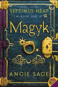 Magyk (Septimus Heap Series #1) Angie Sage Author