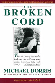 Broken Cord Michael Dorris Author