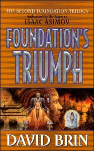 Foundation's Triumph (Second Foundation Series #3) David Brin Author