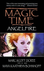 Magic Time: Angelfire Marc Zicree Author