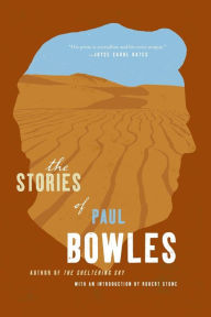 The Stories of Paul Bowles Paul Bowles Author