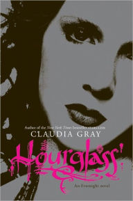 Hourglass (Evernight Series #3) Claudia Gray Author