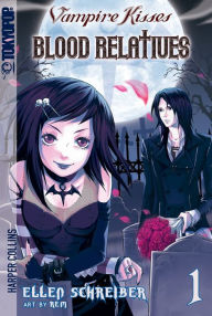 Vampire Kisses: Blood Relatives, Volume 1 Ellen Schreiber Author