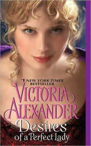 Desires of a Perfect Lady Victoria Alexander Author