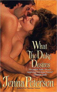 What the Duke Desires Jenna Petersen Author