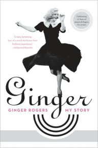 Ginger: My Story Ginger Rogers Author