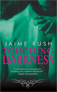 Touching Darkness Jaime Rush Author