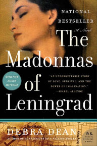 The Madonnas of Leningrad: A Novel Debra Dean Author