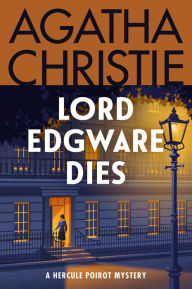 Lord Edgware Dies (Hercule Poirot Series) - Agatha Christie