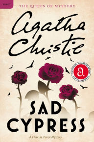 Sad Cypress (Hercule Poirot Series) Agatha Christie Author