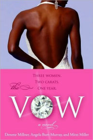The Vow: A Novel Denene Millner Author