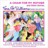 A Chair for My Mother and Other Stories Vera B Williams Author