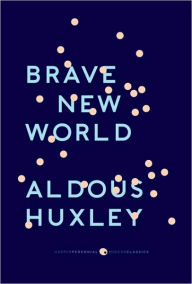 Brave New World Aldous Huxley Author