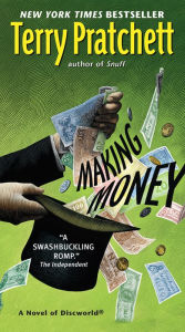 Making Money (Discworld Series #36) Terry Pratchett Author