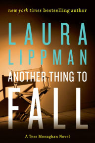 Another Thing to Fall (Tess Monaghan Series #10) - Laura Lippman