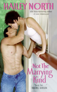 Not The Marrying Kind Hailey North Author