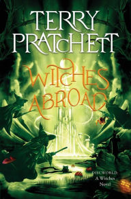 Witches Abroad (Discworld Series #12) Terry Pratchett Author