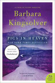 Pigs in Heaven Barbara Kingsolver Author