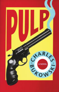 Pulp Charles Bukowski Author