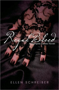 Royal Blood (Vampire Kisses Series #6) Ellen Schreiber Author