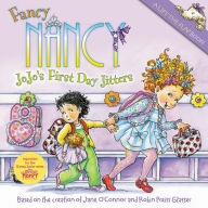 Fancy Nancy: JoJo's First Day Jitters Jane O'Connor Author