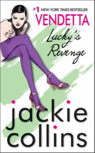 Vendetta: Lucky's Revenge (Lucky Santangelo Series) Jackie Collins Author