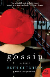 Gossip: A Novel Beth Gutcheon Author