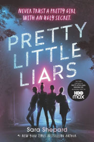 Pretty Little Liars (Pretty Little Liars Series #1) Sara Shepard Author