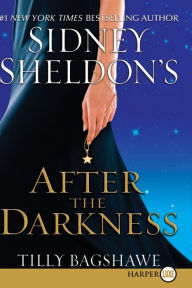 Sidney Sheldon's After the Darkness Sidney Sheldon Author