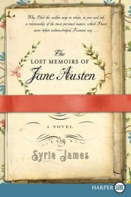 The Lost Memoirs of Jane Austen Syrie James Author